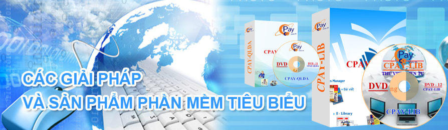 Cpay - Lib thư viện điện tử, phần mềm quản lý bảo tàng, phần mềm quản lý nhân sự, phần mềm quản lý công văn, phần mềm quản lý du lịch, phần mềm quản lý cảng vụ, phần mềm quản lý tiên chủng, phần mềm quản lý giáo dục. 